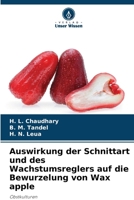 Auswirkung der Schnittart und des Wachstumsreglers auf die Bewurzelung von Wax apple (German Edition) 6207865073 Book Cover
