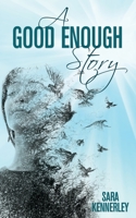 A Good Enough Story 1486620825 Book Cover