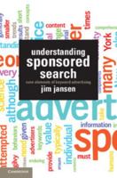 Understanding Sponsored Search: Core Elements of Keyword Advertising 1107628369 Book Cover