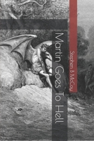 Martin Goes To Hell (Welcome To Damnation! Wish You Were Here!) B083XX3XR4 Book Cover