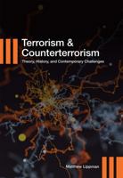 Terrorism and Counterterrorism: Theory, History, and Contemporary Challenges 1516523709 Book Cover