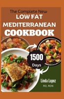 THE COMPLETE NEW LOW FAT MEDITERRANEAN COOKBOOK B0CCZXKJTG Book Cover