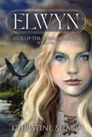 Elwyn: Heir of the Eudaimonians, Book One B0DLV232J9 Book Cover