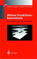 Aktive Funktionsbauweisen: Eine Einführung In Die Struktronik (German Edition) 3540637435 Book Cover