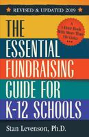 The Essential Fundraising Guide for K-12 Schools 1070680982 Book Cover