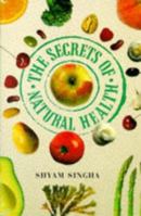 The Secrets of Natural Health 1852309385 Book Cover
