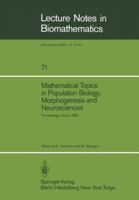 Mathematical Topics in Population Biology, Morphogenesis and Neurosciences 3540178759 Book Cover