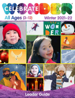 Celebrate Wonder All Ages Leader Winter 2021-2022: includes One Room Sunday School® 1791018823 Book Cover
