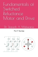 Fundamentals of Switched Reluctance Motor and Drive B09BGM15P5 Book Cover