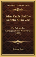 Adam Krafft Und Seine Zeit 3743630419 Book Cover