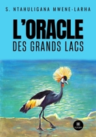 L'oracle des Grands Lacs (French Edition) B0FCMY736X Book Cover