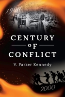 Century of Conflict 1923065068 Book Cover