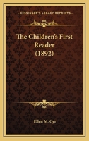 The Children's First Reader 1437171702 Book Cover