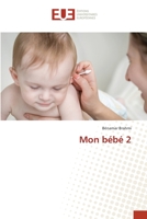 Mon bébé 2 6139555736 Book Cover