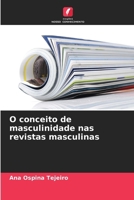 O conceito de masculinidade nas revistas masculinas 6208997534 Book Cover