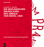 Die Geologischen Grundlagen Des Abbaus Von Erdöl- Und Erdgaslagerstätten 3112737687 Book Cover