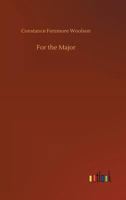 For the Major: A Novelette 1519270682 Book Cover