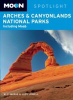 Arches & Canyonlands 1598802615 Book Cover