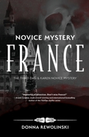 Novice Mystery - France: The Third Dan and Karen Novice Mystery 164538487X Book Cover
