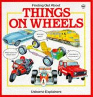 Finding Out About Things on Wheels (Explainers) 0746000901 Book Cover