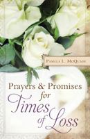 Prayers and Promises for Times of Loss: More Than 200 Encouraging, Affirming Meditations 1624166997 Book Cover