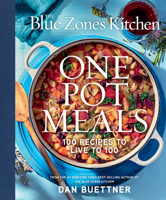The Blue Zones Kitchen One Pot Meals: 100 Recipes to Live to 100 1426224125 Book Cover