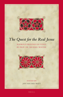 The Quest for the Real Jesus: Radboud Prestige Lectures by Prof. Dr. Michael Wolter 9004235787 Book Cover