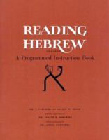 Reading Hebrew: A Programmed Instruction Book 0874410428 Book Cover