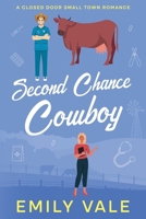 Second Chance Cowboy (The Gallaghers of Fortuna Creek Valley) B0GHZBK82B Book Cover