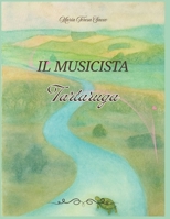 Il Musicista Tartaruga (Italian Edition) B0FTL96RBV Book Cover
