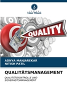 QUALITÄTSMANAGEMENT: QUALITÄTSKONTROLLE UND SICHERHEITSMANAGEMENT (German Edition) 6205100584 Book Cover