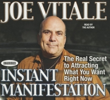 Instant Manifestation: The Real Secret to Attracting What You Want Right Now 1507831129 Book Cover