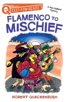Flamenco to Mischief : A Miss Mallard Mystery 1534414231 Book Cover