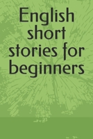 ENGLISH short stories for beginners B0BSJBLFTL Book Cover