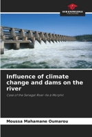 Influence of climate change and dams on the river: Case of the Senegal River-Ile à Morphil 6204147714 Book Cover