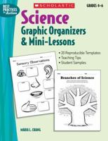 Science Graphic Organizers & Mini-Lessons (Best Practices in Action) 0439548969 Book Cover