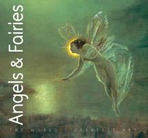 Angels & Faires: The World's Greatest Art 1844517020 Book Cover
