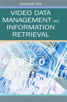 Video Data Management and Information Retrieval 1591405718 Book Cover