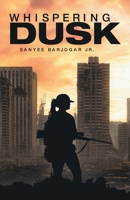 Whispering Dusk 148089480X Book Cover