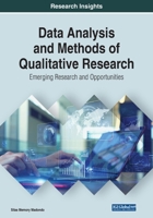 Data Analysis and Methods of Qualitative Research: Emerging Research and Opportunities 179988550X Book Cover