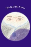 Spirit of the Stone 1520269455 Book Cover