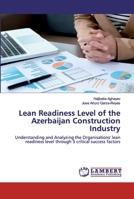 Lean Readiness Level of the Azerbaijan Construction Industry 620251602X Book Cover