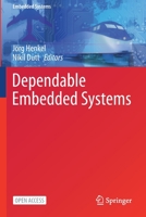 Dependable Embedded Systems 3030520196 Book Cover