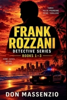 Frank Rozzani Detective Series Box Set: Books 1–3: Three Crime Mysteries Featuring Private Investigator Frank Rozzani B0HJRN49GH Book Cover