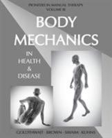 Body Mechanics in Health and Disease 0993346510 Book Cover