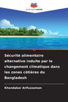Sécurité alimentaire alternative induite par le changement climatique dans les zones côtières du Bangladesh 6209311490 Book Cover