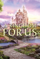 A Kingdom for Us B0CW3VBHLZ Book Cover