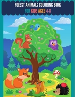 forest animals coloring book for kids ages 4-8: Amazing Forest Animals Coloring Book for Kids -Great Gift for Boys & GirlsNina B08SFZD41K Book Cover