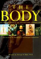 The Body: An Encyclopedia of Archetypal Symbolism 1570620962 Book Cover
