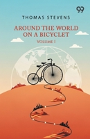 Around The World On A Bicycle: Volume I 9375555089 Book Cover